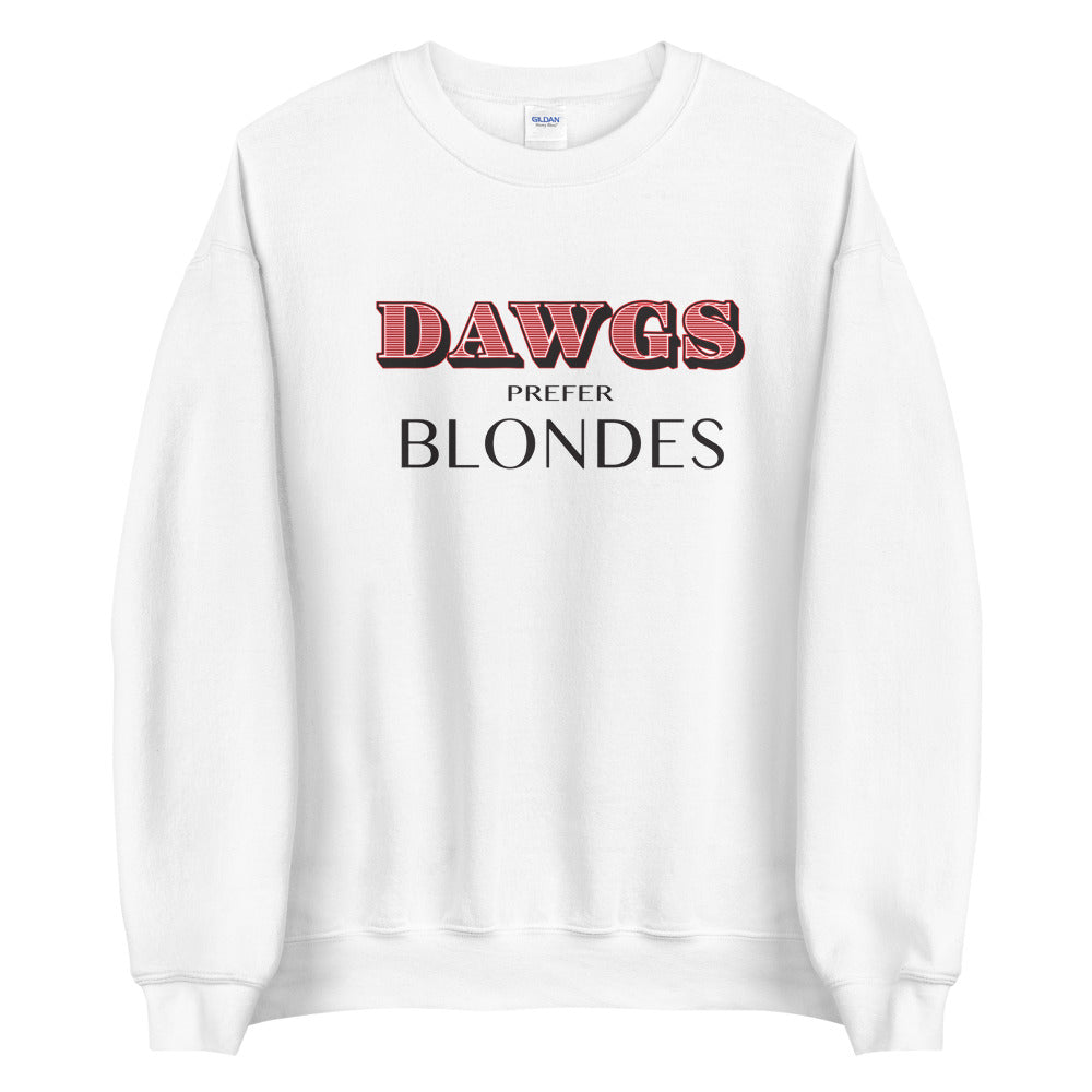 Unisex Sweatshirt Dawgs Prefer Blondes