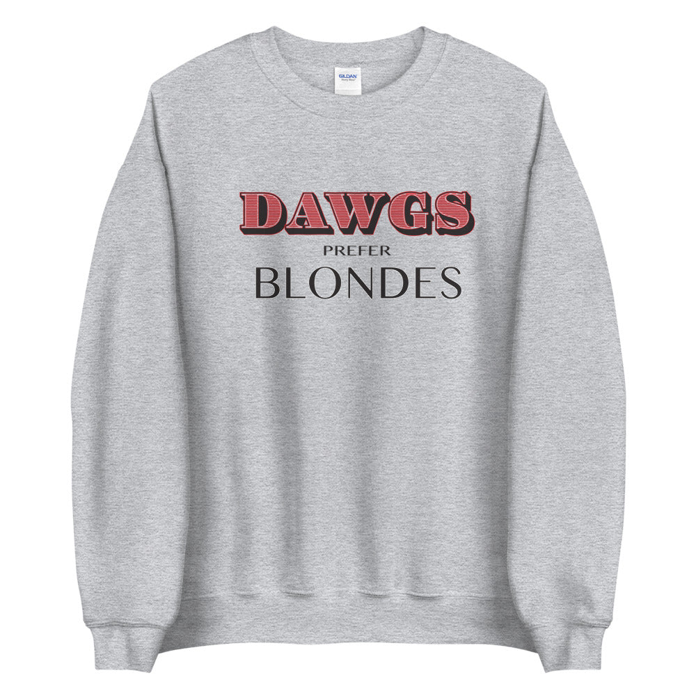 Unisex Sweatshirt Dawgs Prefer Blondes