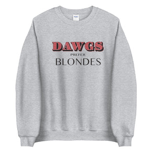 Unisex Sweatshirt Dawgs Prefer Blondes