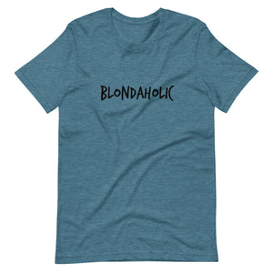 Adult Unisex T-Shirt Blondaholic