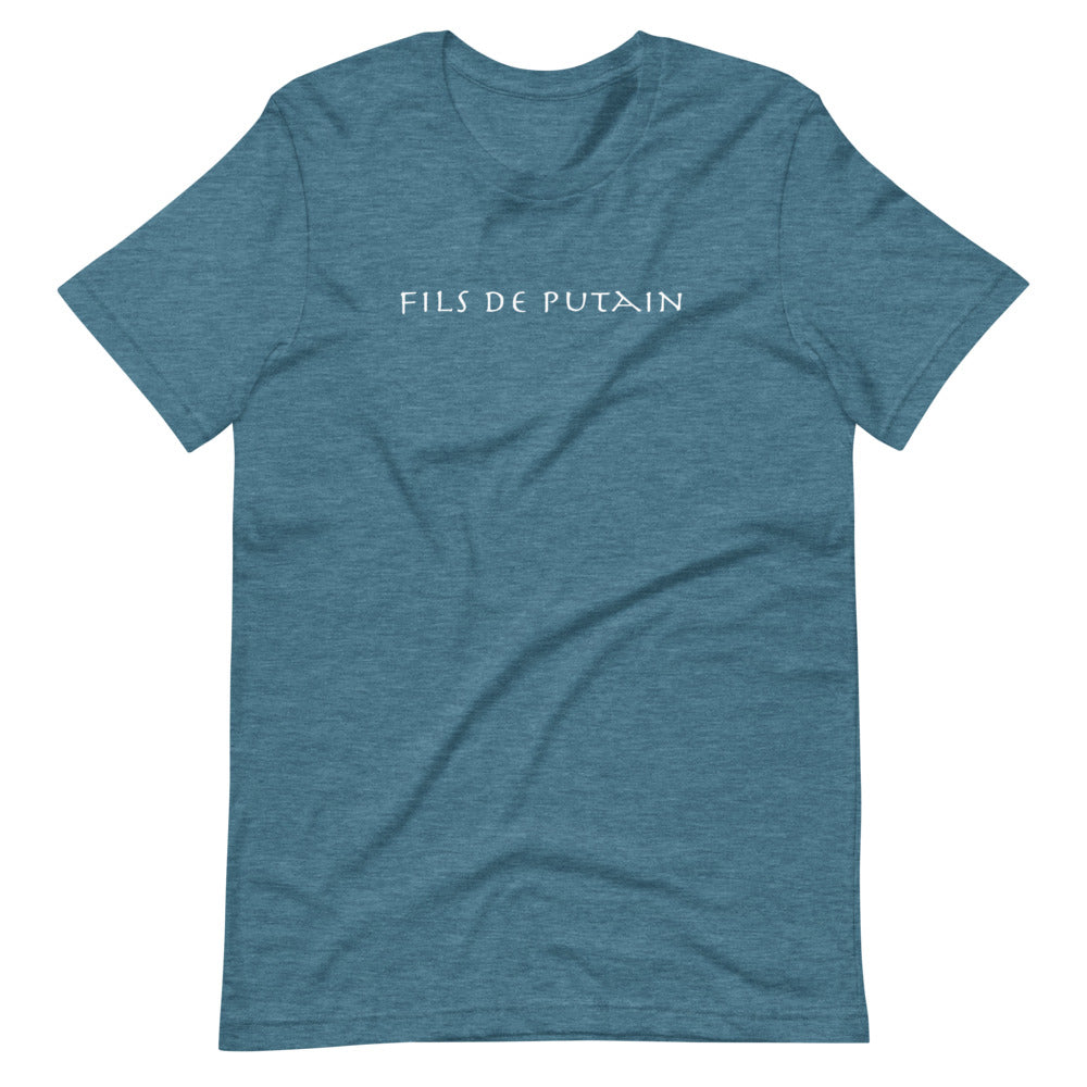 Fils de putain Unisex Tee