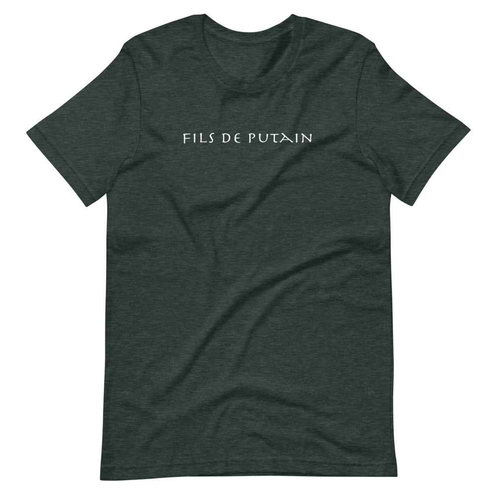 Fils de putain Unisex Tee