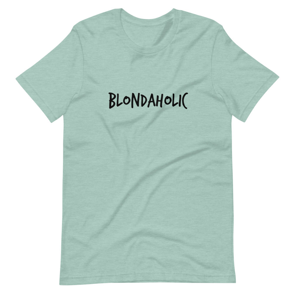 Adult Unisex T-Shirt Blondaholic