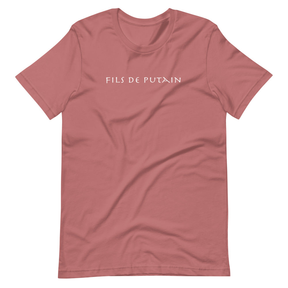 Fils de putain Unisex Tee