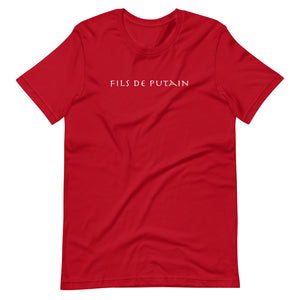 Fils de putain Unisex Tee