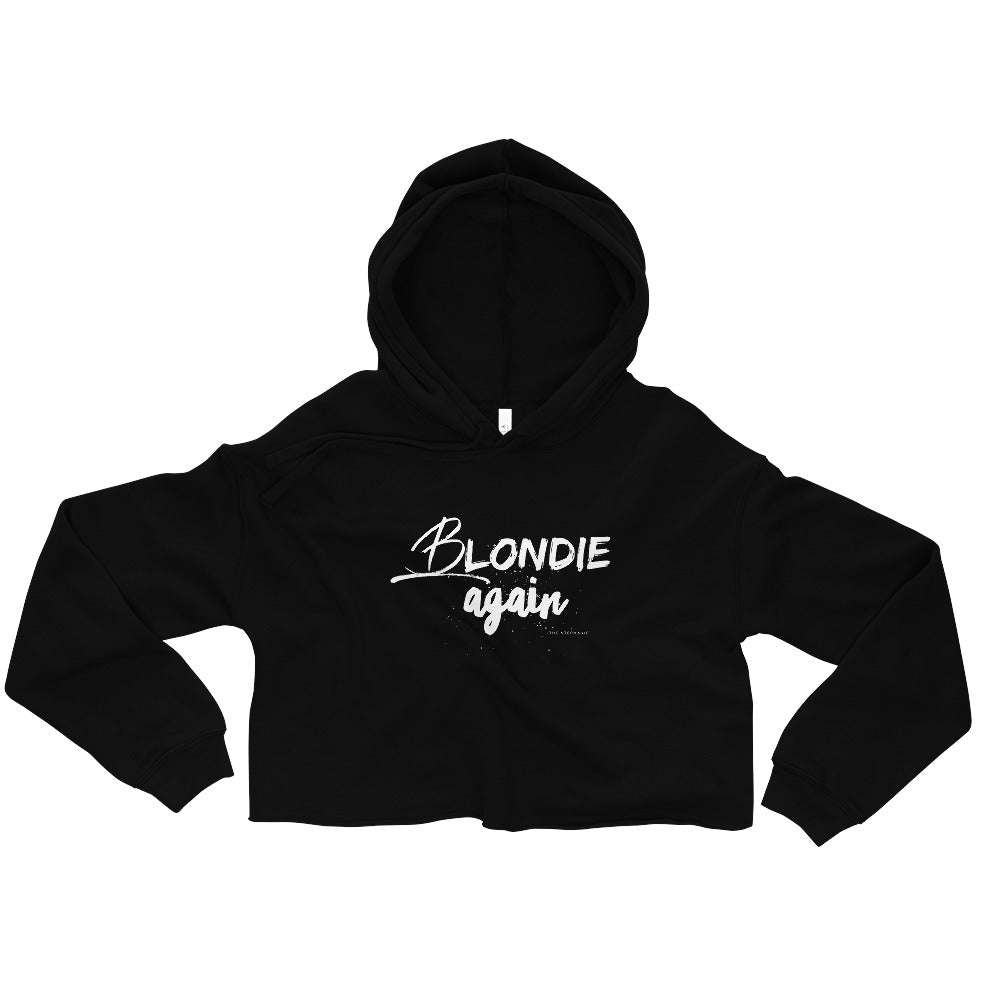 Woman's Crop Hoodie Blondie Again