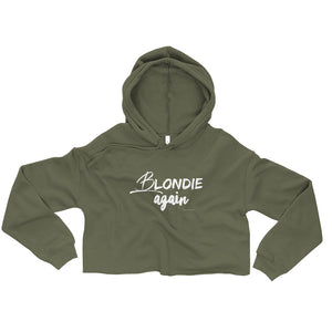 Woman's Crop Hoodie Blondie Again