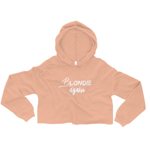 Woman's Crop Hoodie Blondie Again