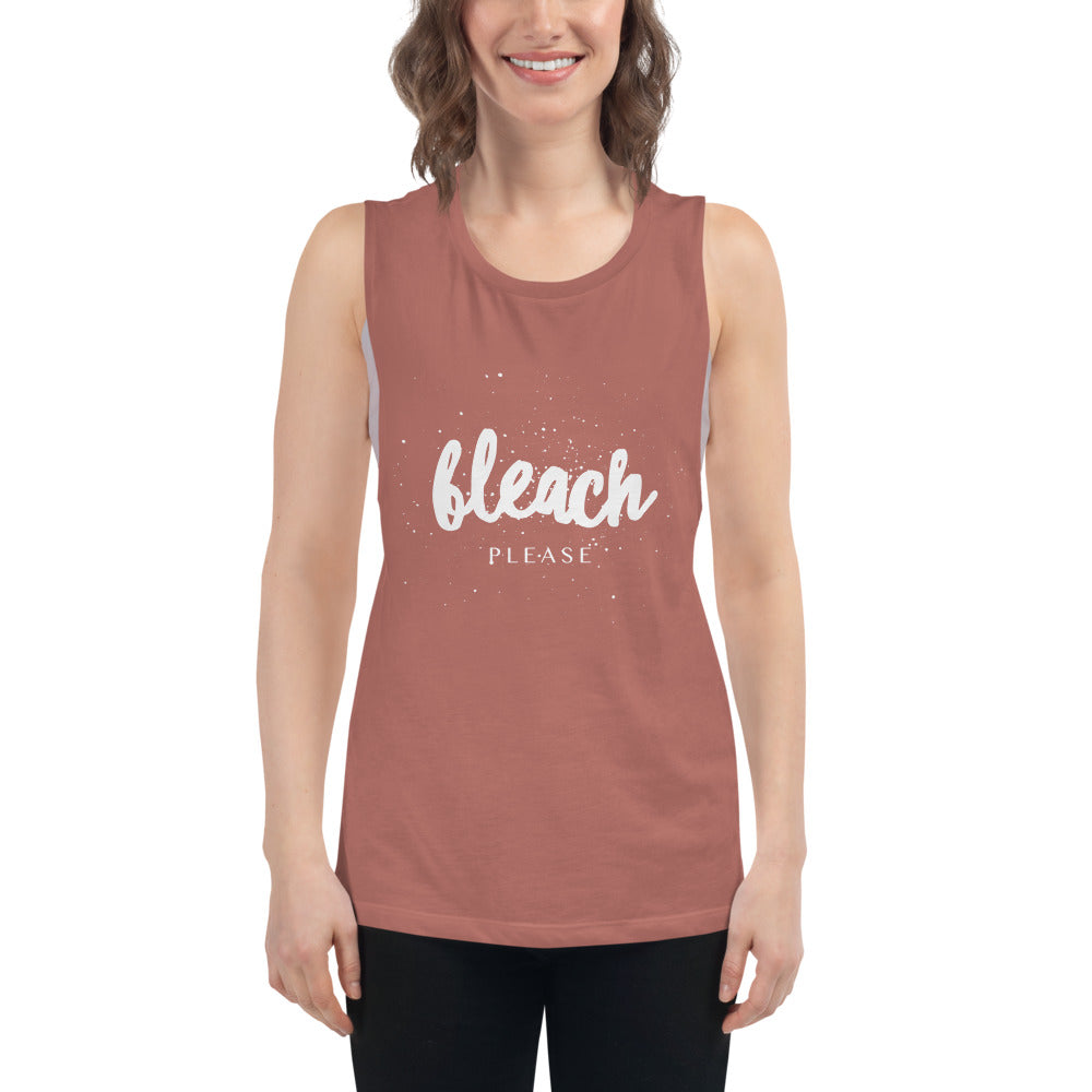 Woman’s Muscle Tank Bleach Please